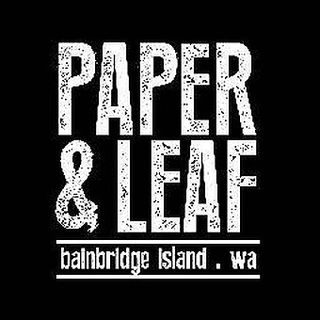 Paper and Leaf - Bainbridge Island