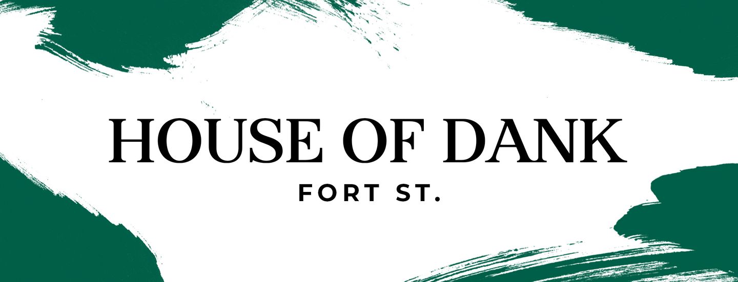 image feature House of Dank - Fort St.